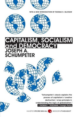 Capitalism, Socialism, and Democracy | Third Edition | Joseph A Schumpeter