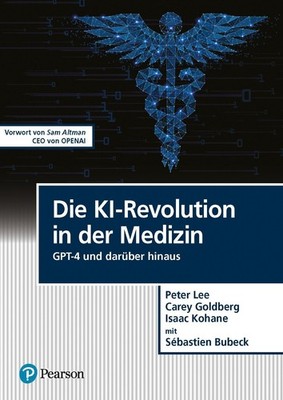 Die KI-Revolution in der Medizin Peter Lee
