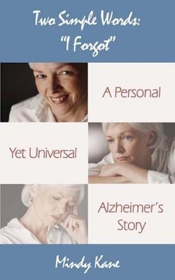 TWO SIMPLE WORDS, I FORGOT: A PERSONAL YET UNIVERSAL By Mindy Kane **Excellent**