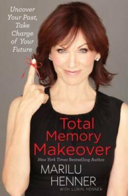 Total Memory Makeover: Uncover Your Past, Take Charge of Your Future - GOOD