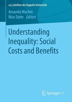 Understanding Inequality: Social Costs And Benefits Amanda Machin