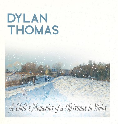 Dylan Thomas Dylan Thomas' A Child's Memories of a Christmas (Gebundene Ausgabe)