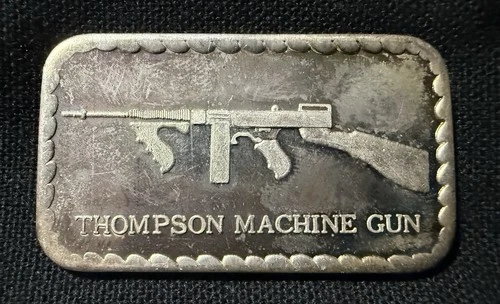 Thompson Machine Gun Limited Edition Silver .999 Fine Silver 1 Troy Ounce Bar