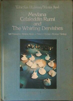 MEVLANA CELALEDDIN RUMI UND DIE WIRBELNDEN DERWISCHE