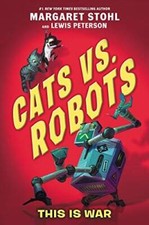 Cats vs Robots 1: This Is War - Hardcover By Stohl, Margaret - ACCEPTABLE