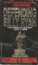 Defending Billy Ryan by Higgins, George V., Good Book