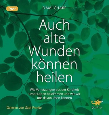Auch alte Wunden können heilen Dami Charf MP3-CD 8:21 Std. Deutsch 2019