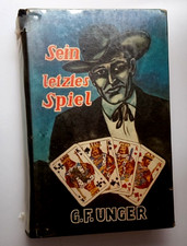 Sein letztes Spiel - G.F. Unger - Wildwest=Roman - Alfred Mülbusch Verlag - Buch