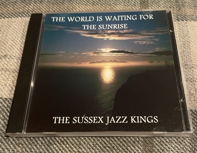 The World Is Waiting For The Sunrise- The Sussex Jazz Kings - Cd Album