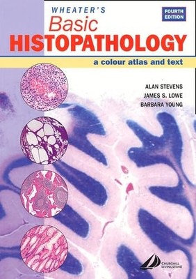 Wheater's Basic Histopathology: A Color Atlas and Text (Wheater's Histology ...