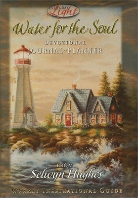 WATER FOR THE SOUL (EVERY DAY LIGHT) By Crusade For World Revival - Hardcover VG