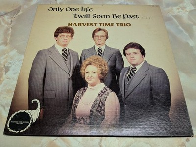 Harvest Time Trio - Only One Life Twill Soon Be Past LP Gospel Private S. IL