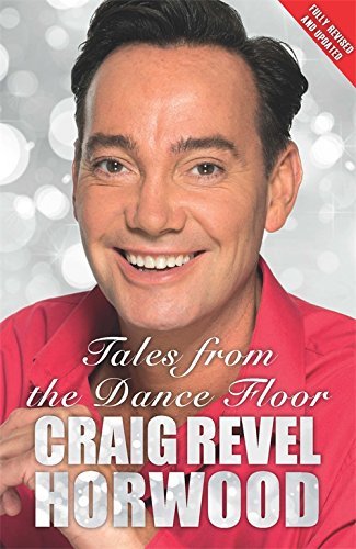 Tales from the Dance Floor-Craig Revel Horwood, 9781782433101