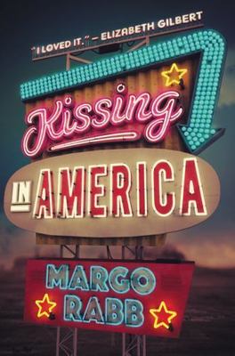 Kissing in America: A YA Road Trip Romance Ab- 0062322389, Margo Rabb, paperback