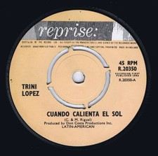 TRINI LOPEZ 1964 UK 7" 45 - CUANDO CALIENTA EL SOL