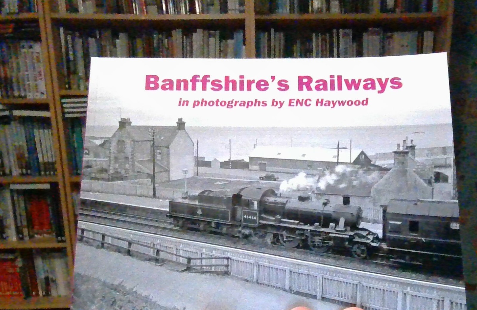 Banffshire's Railways in Photographs ENC Haywood PB 9781840339734 NEW FREE PP UK