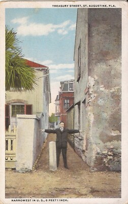 St. Augustine, FLORIDA - Treasury Street - 1920 - Narrowest Street 6'1''