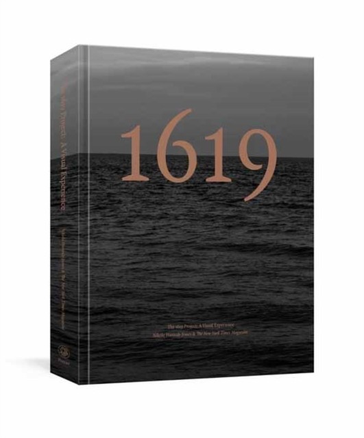 The 1619 Project: A Visual Experience by New York Times Magazine (Hardback Book) - Image 3