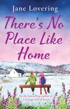 There's No Place Like Home: The hear..., Lovering, Jane