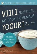 Viili Perpetual No-Cook Homemade Yogurt, Paperback by Warnock, Caleb, Like Ne...