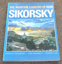 The Aviation Careers of Igor Sikorsky (1989 PB) National Air and Space Museum