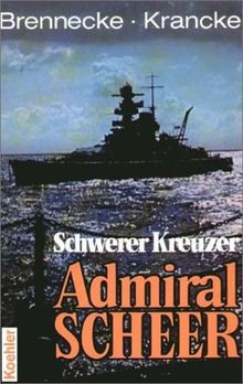 Schwerer Kreuzer Admiral Scheer von Brennecke, Jo... | Buch | Zustand akzeptabel - Bild 1 von 2