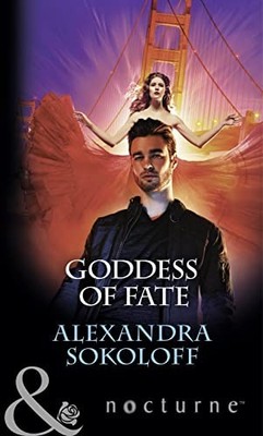 Goddess Of Fate (Mills & Boon Nocturne) by Sokoloff, Alexandra Book The Fast