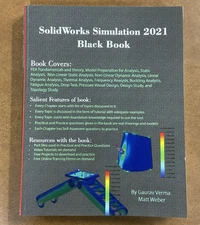 SolidWorks Simulation 2021 Black Book by Matt Weber and Gaurav Verma SC 2020