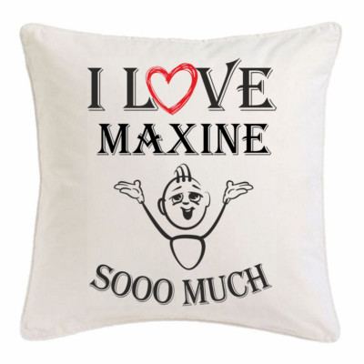 I Love Maxine KISSENBEZUG 40X40cm Ich Liebe Maxine Weiss 157746