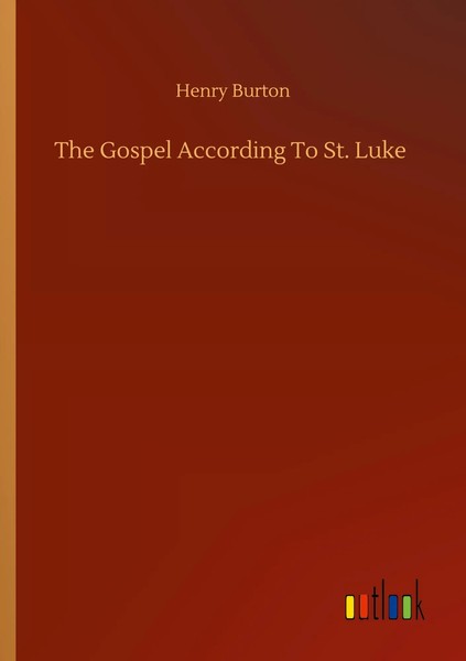Henry Burton | The Gospel According To St. Luke | Taschenbuch | Englisch (2020)-image