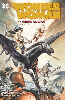 Wonder Woman by Greg Rucka Vol. 2 by Rucka