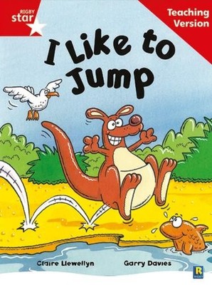 Rigby Star Guided Reading Red Level: I Like To Jump Teaching Versi (Taschenbuch)