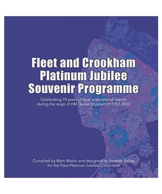 Fleet and Crookham Platinum Jubilee Souvenir Programme: Celebrating 70 years of 