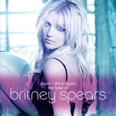 Britney Spears Oops! I Did It Again: The Best of Britney Spears (CD) Album