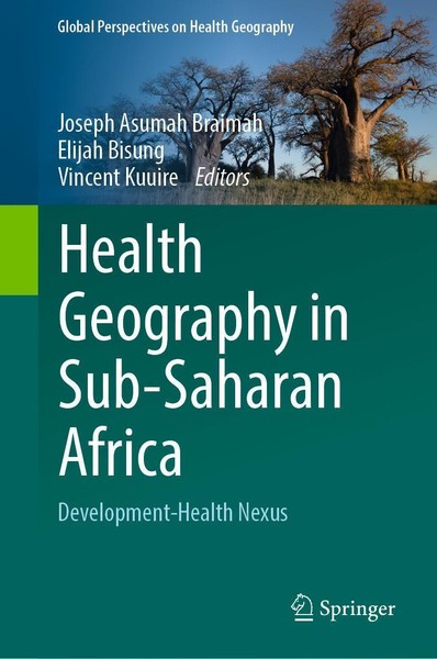 Health Geography In Sub-Saharan Africa Elijah Bisung-image