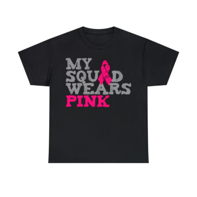 My Squad Wears Pink Breast Cancer Awareness Graphic T-Shirt, Sizes S-5XL  - Main Image