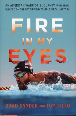 SIGNED - Fire in My Eyes : An American Warrior's Journey  - (HC, 2016)  - NEW