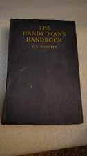 Vintage 1931 “The Handyman’s Handbook” 6th Ed HC by Schaefer – DIY / Home Improv