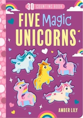 Five Magical Unicorns (Board Book) Five Little ... Counting Books