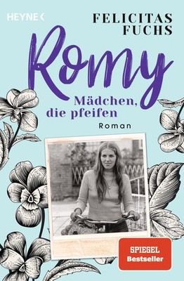 Fuchs, Felicitas/Romy. Mädchen, die pfeifen ~ Felicitas Fuch ... 9783453426443