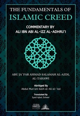 The Fundamentals of Islamic Creed Commentary by Ali Ibn Abil Izz Tahawi Buch