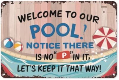 Welcome To Our OOL Notice There Is Tin Metal Signs Home Décor 8x12