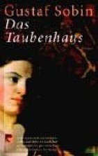 Das Taubenhaus : Roman. Aus dem Amerikan. von Jürgen Brôcan, BvT ; 53 Sobin, Gus