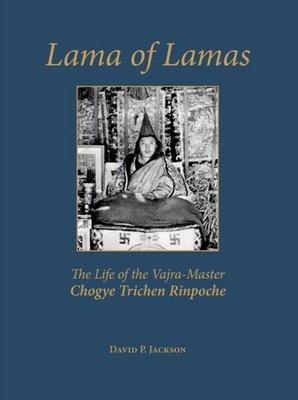 Lama of Lamas: [2 books]: The Life of the by David Paul Jackson HARDBACK