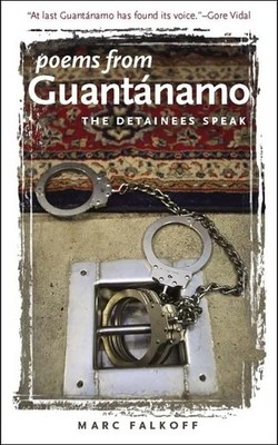 Poems from Guantanamo: The Detainees Speak,Marc Falkoff