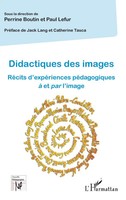 Didactiques Des Images | RéCits D'expéRiences PéDagogiques à Et Par L'image