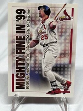 2000 (CARDINALS) Impact Mighty Fine in '99 #MF32 Mark McGwire