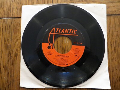 Chic   I Want Your Love / (Funny) Bone - 1978 - Atlantic 3557 7'' Single VG+