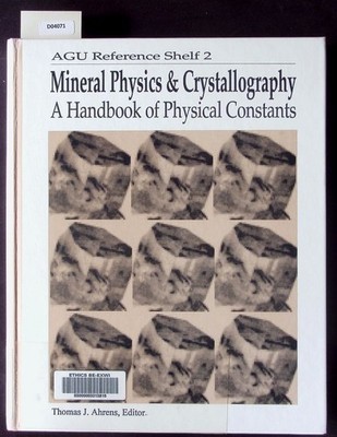 Mineral physics & crystallography. A handbook of physical constants. Ahrens, Tho