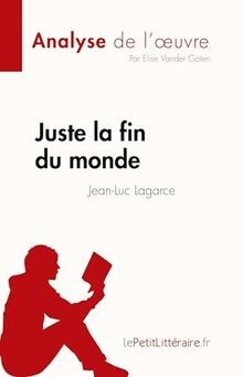 Juste la fin du monde de Jean-Luc Lagarce (Fiche de... | Buch | Zustand sehr gut